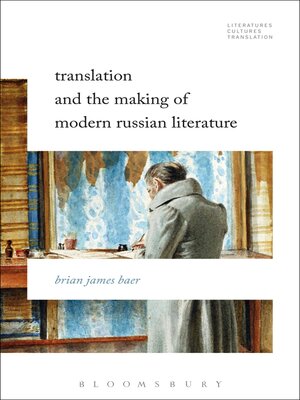 cover image of Translation and the Making of Modern Russian Literature